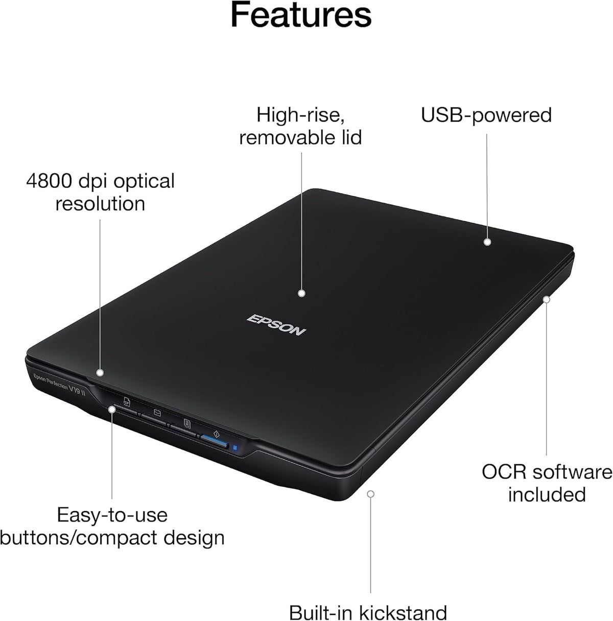 Epson Perfection V19 II Color Photo and Document Flatbed Scanner with 4800 Dpi Optical Resolution, USB Power and High-Rise, Removable Lid (Renewed)